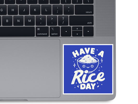 Have A Rice Day