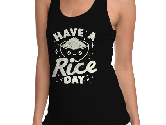 Have A Rice Day