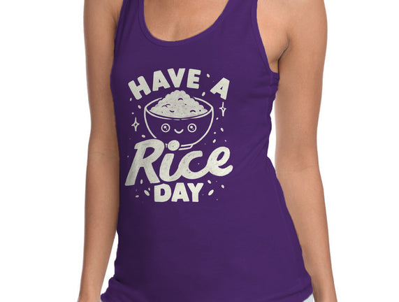 Have A Rice Day