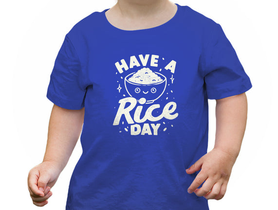 Have A Rice Day
