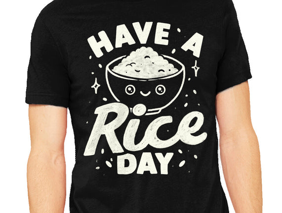 Have A Rice Day