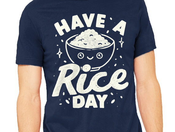 Have A Rice Day
