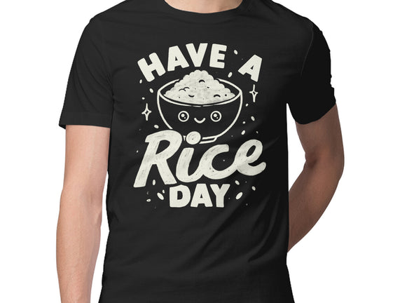 Have A Rice Day