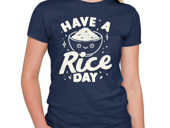 Have A Rice Day