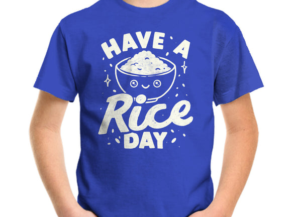 Have A Rice Day
