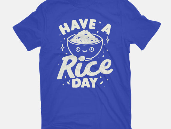 Have A Rice Day