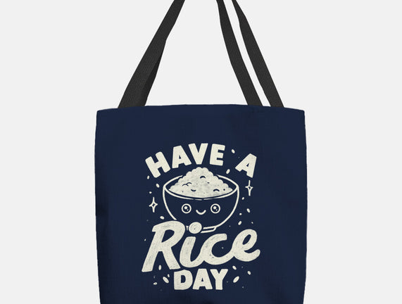 Have A Rice Day