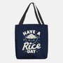 Have A Rice Day-None-Basic Tote-Bag-tobefonseca