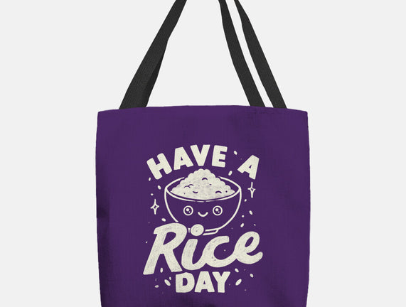 Have A Rice Day