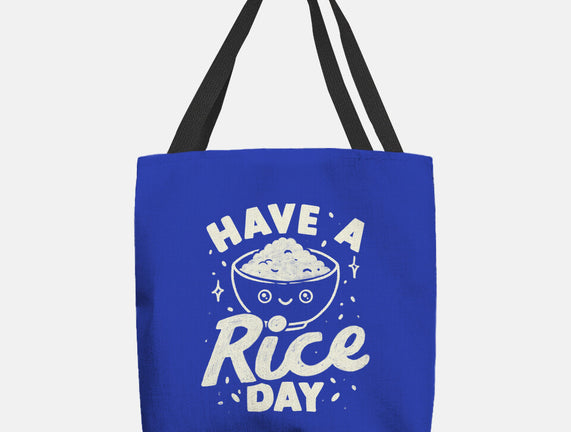Have A Rice Day