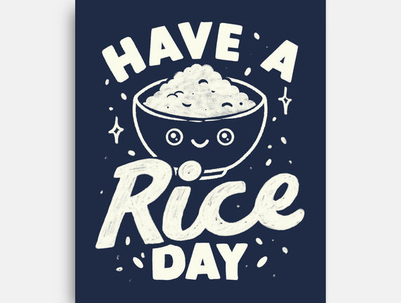 Have A Rice Day