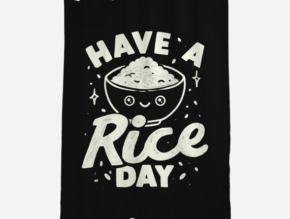 Have A Rice Day