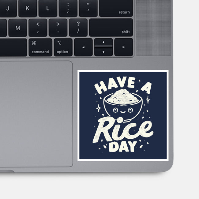 Have A Rice Day-None-Glossy-Sticker-tobefonseca