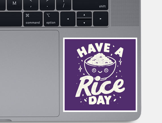 Have A Rice Day