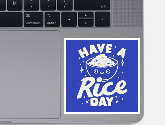 Have A Rice Day