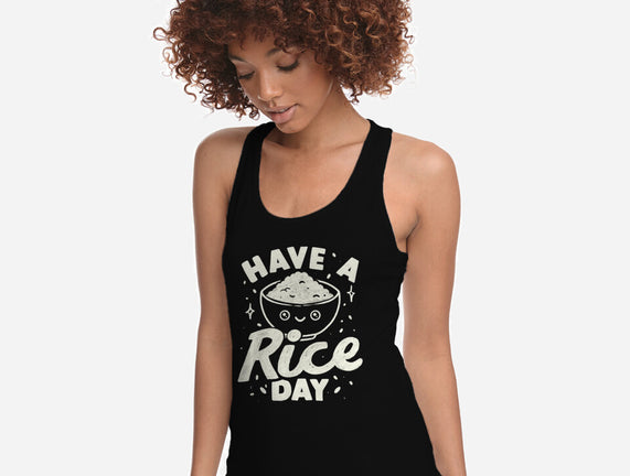 Have A Rice Day