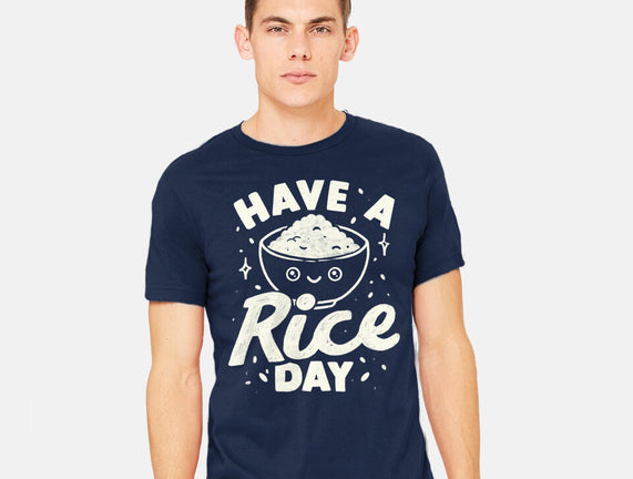 Have A Rice Day