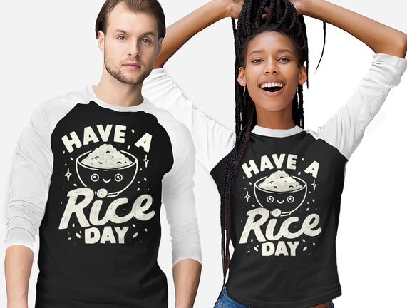 Have A Rice Day