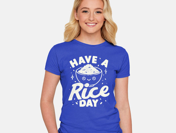Have A Rice Day