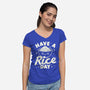 Have A Rice Day-Womens-V-Neck-Tee-tobefonseca