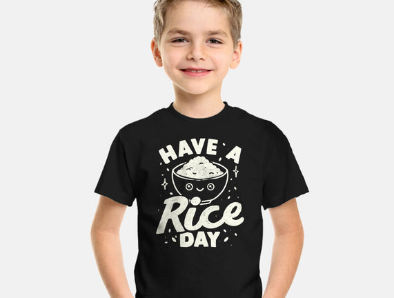 Have A Rice Day