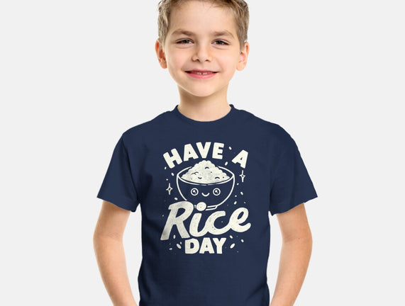 Have A Rice Day
