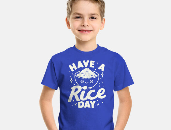 Have A Rice Day