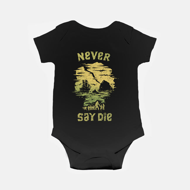 They Never Say Die-Baby-Basic-Onesie-kg07