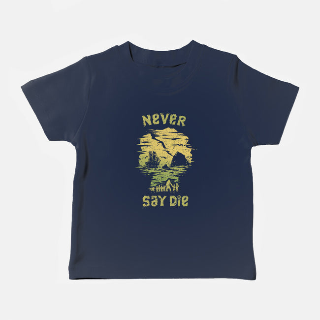 They Never Say Die-Baby-Basic-Tee-kg07