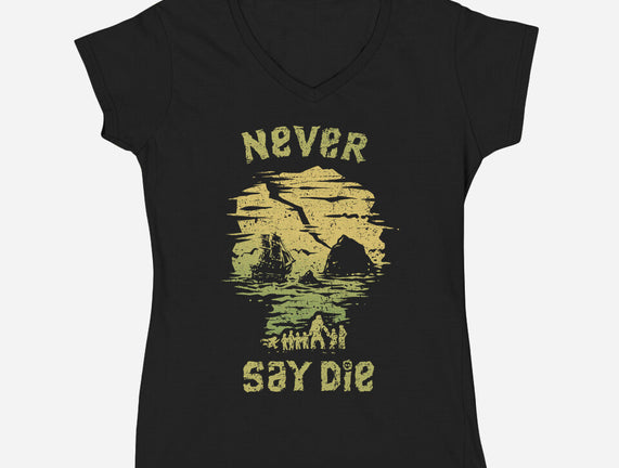 They Never Say Die