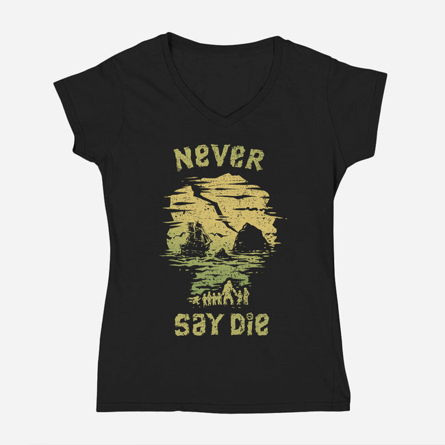 They Never Say Die-Womens-V-Neck-Tee-kg07