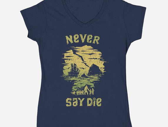 They Never Say Die