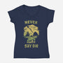 They Never Say Die-Womens-V-Neck-Tee-kg07