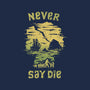 They Never Say Die-Youth-Pullover-Sweatshirt-kg07