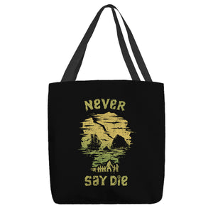 They Never Say Die