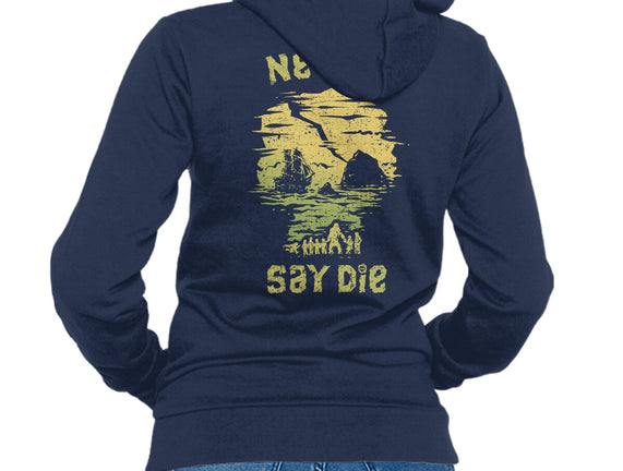 They Never Say Die