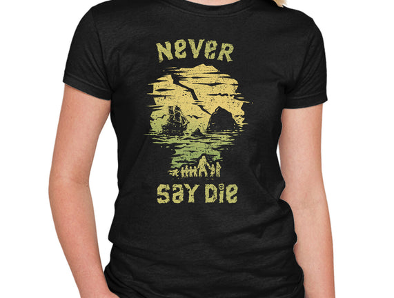 They Never Say Die