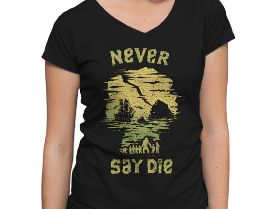 They Never Say Die