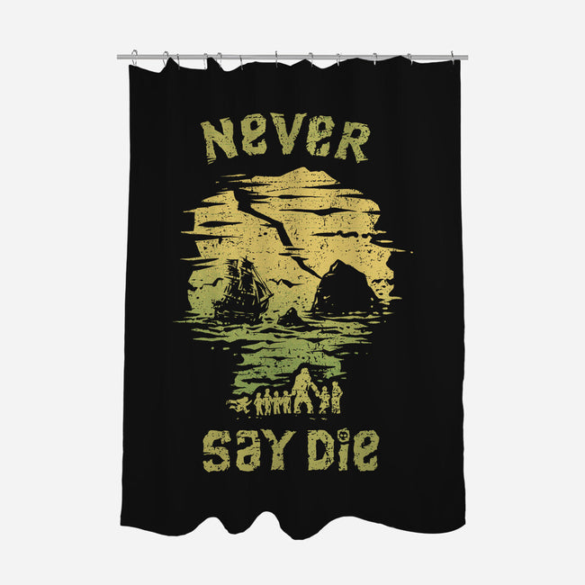 They Never Say Die-None-Polyester-Shower Curtain-kg07