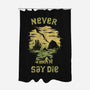 They Never Say Die-None-Polyester-Shower Curtain-kg07