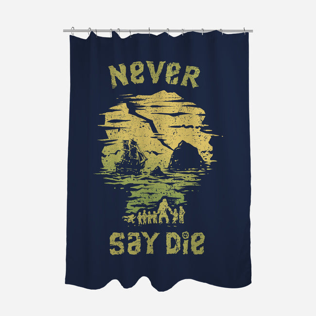 They Never Say Die-None-Polyester-Shower Curtain-kg07