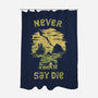 They Never Say Die-None-Polyester-Shower Curtain-kg07