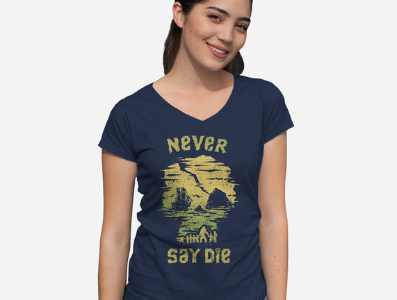 They Never Say Die