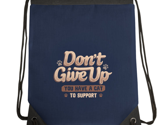 You Have A Cat To Support