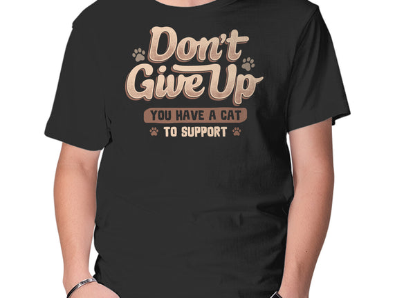 You Have A Cat To Support