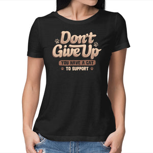 You Have A Cat To Support