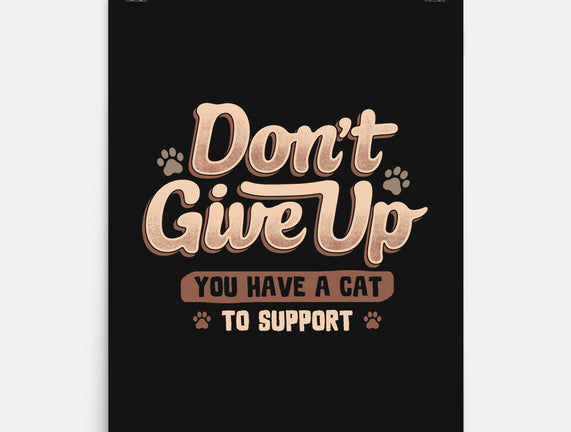 You Have A Cat To Support