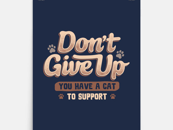 You Have A Cat To Support