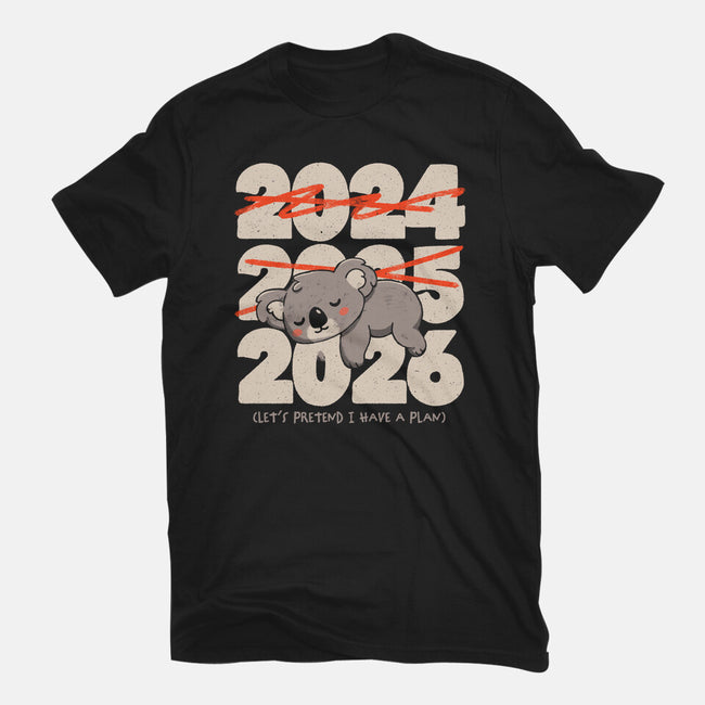 Let's Pretend I Have A Plan-Womens-Fitted-Tee-koalastudio
