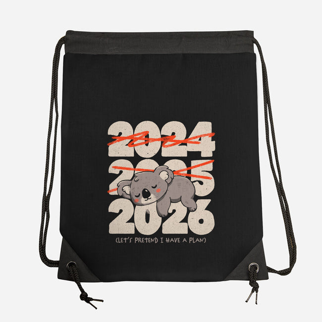 Let's Pretend I Have A Plan-None-Drawstring-Bag-koalastudio